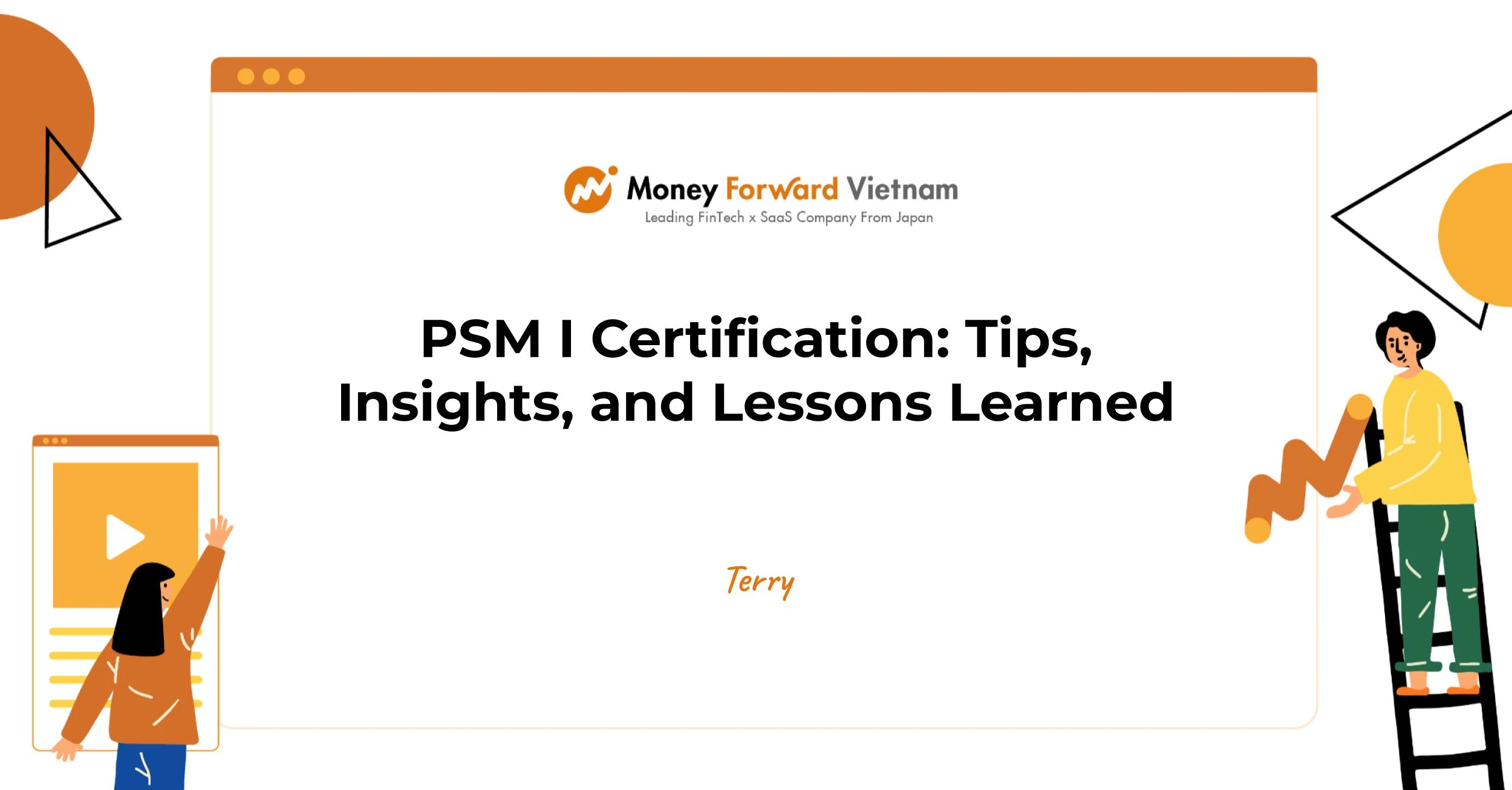 PSM I Certification: Tips, Insights, and Lessons Learned