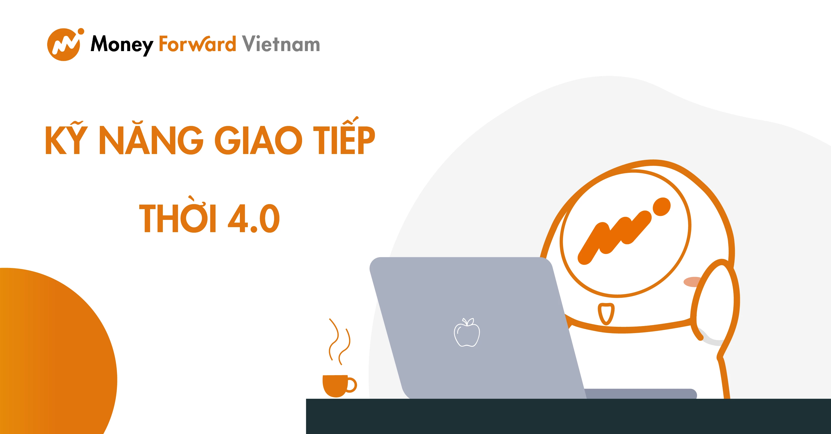 Kỹ năng giao tiếp trong thời đại 4.0