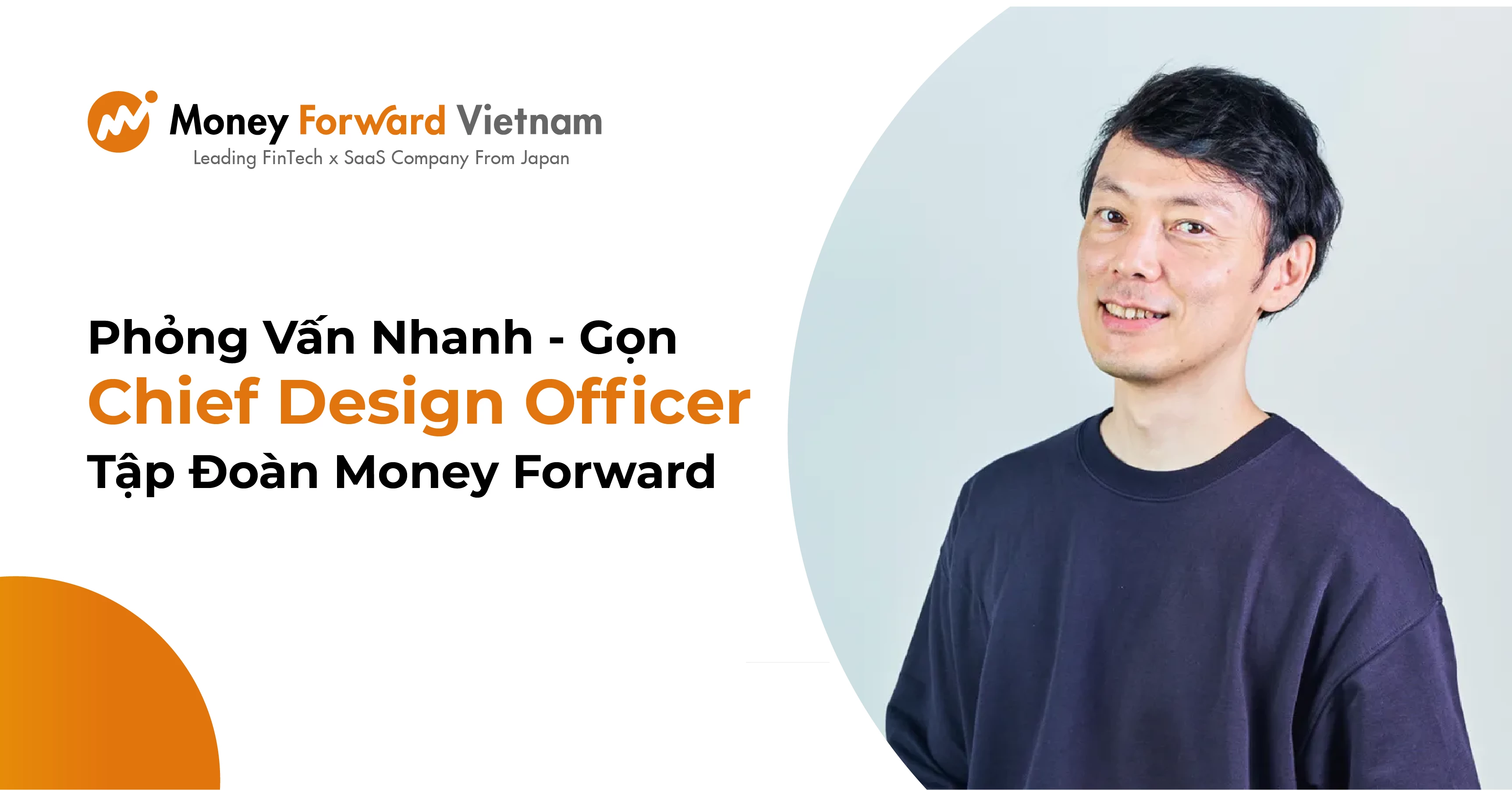 Phỏng vấn nhanh - gọn Chief Design Officer tập đoàn Money Forward