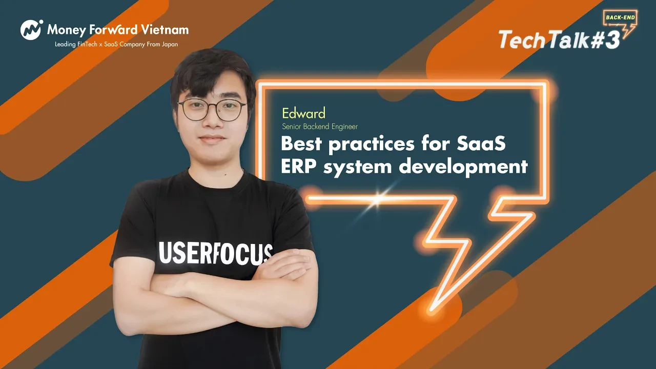 Money Forward Viet Nam' s Tech Talk #3: Back-end | Speaker: Edward